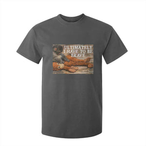 Ultimate I Have To Be Brave Punch The Monkey T Shirt For Kid Cute Baby Monkey Hugging Plush TS11 Dark Heather Print Your Wear