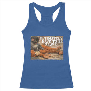 Ultimate I Have To Be Brave Punch The Monkey Racerback Tank Top Cute Baby Monkey Hugging Plush TS11 Royal Blue Print Your Wear