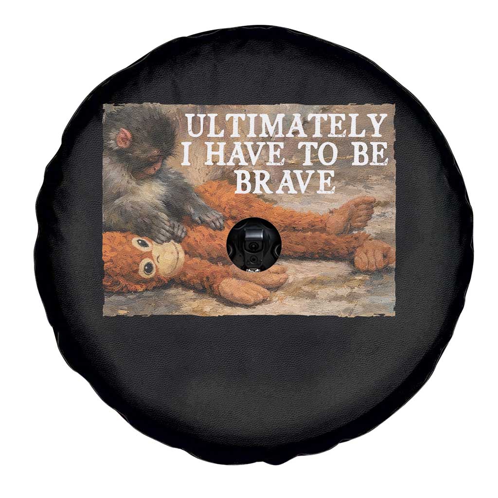 Ultimate I Have To Be Brave Punch The Monkey Spare Tire Cover Cute Baby Monkey Hugging Plush TS11 Print Your Wear