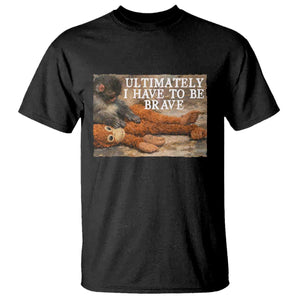 Ultimate I Have To Be Brave Punch The Monkey T Shirt Cute Baby Monkey Hugging Plush TS11 Black Print Your Wear