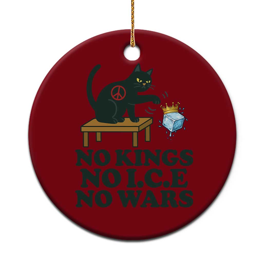 No Kings No Ice No Wars Cat Ceramic Ornament Funny Political Freedom Activist TS11 1pc Red Print Your Wear