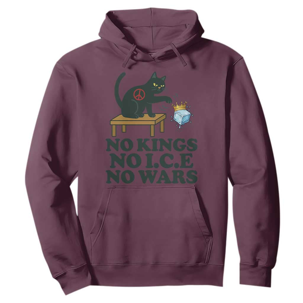 No Kings No Ice No Wars Cat Hoodie Funny Political Freedom Activist TS11 Maroon Print Your Wear