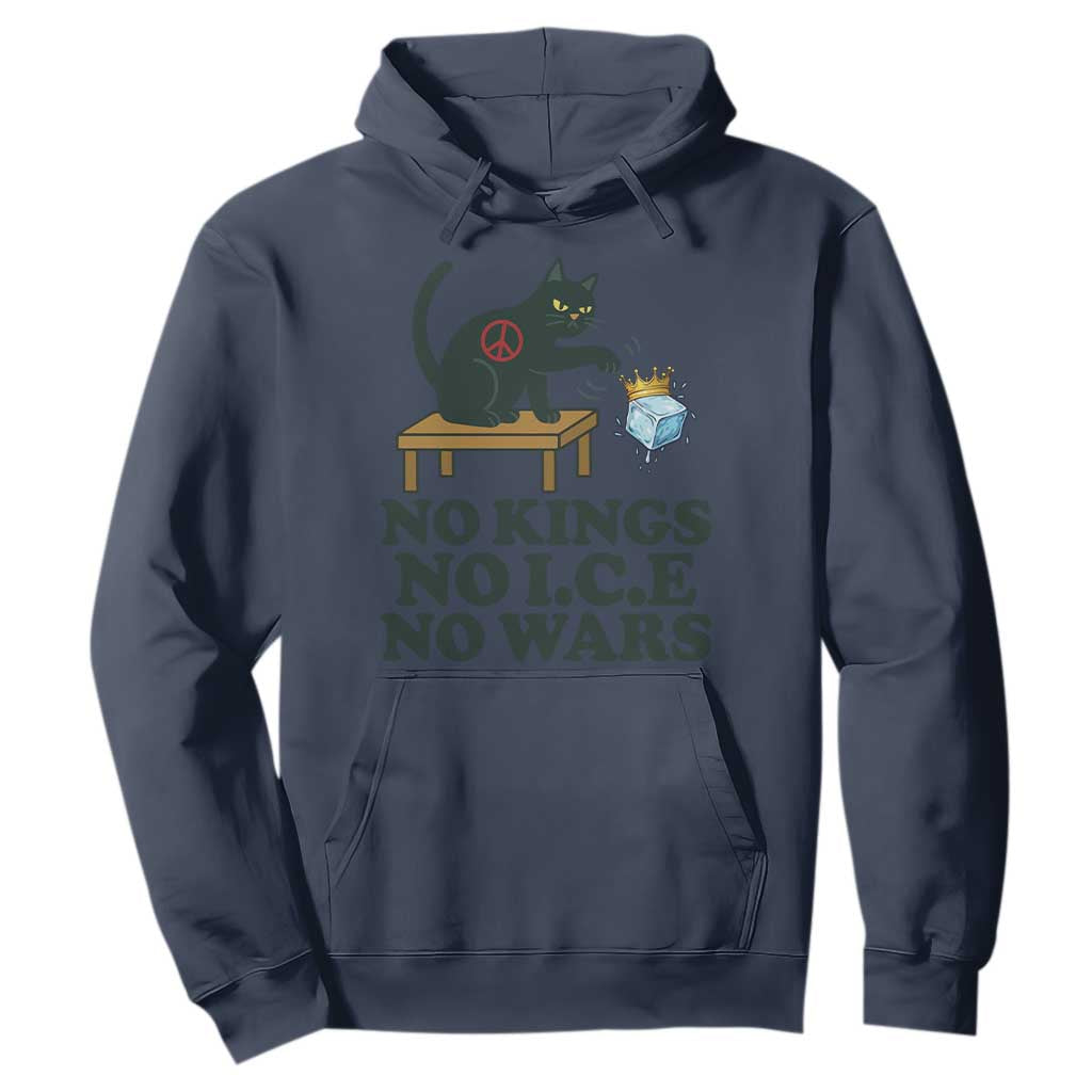 No Kings No Ice No Wars Cat Hoodie Funny Political Freedom Activist TS11 Navy Print Your Wear