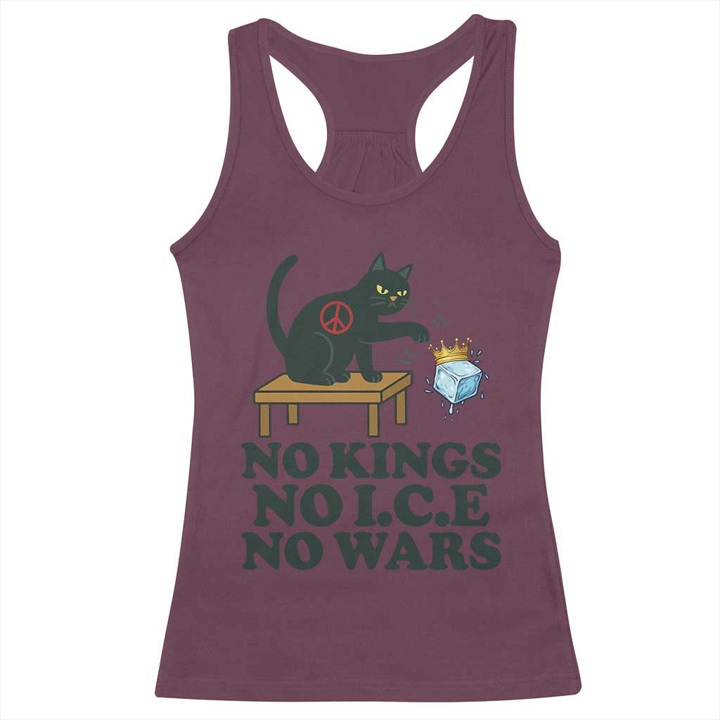 No Kings No Ice No Wars Cat Racerback Tank Top Funny Political Freedom Activist TS11 Maroon Print Your Wear