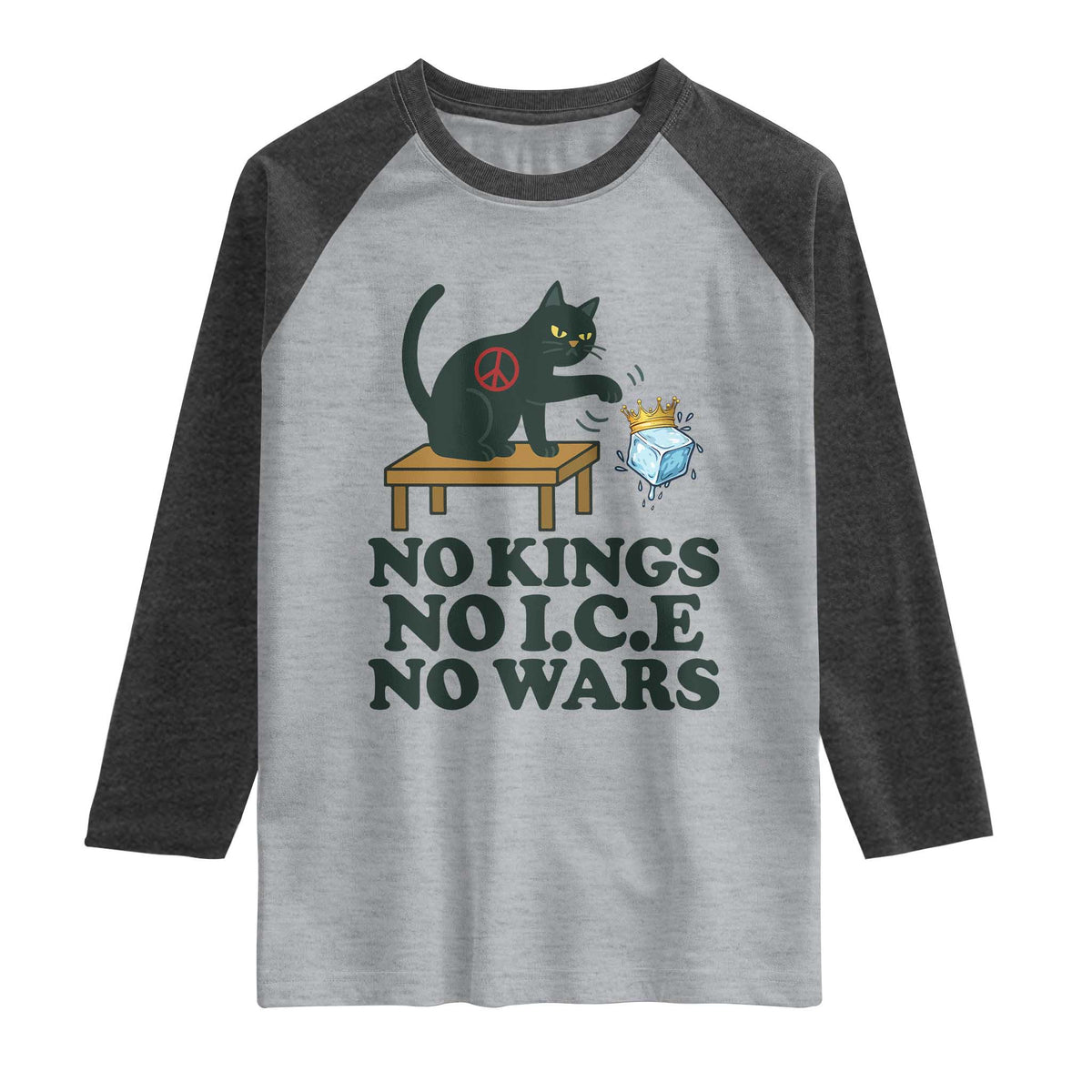 No Kings No Ice No Wars Cat Raglan Shirt Funny Political Freedom Activist TS11 Heather Gray Heather Charcoal Print Your Wear
