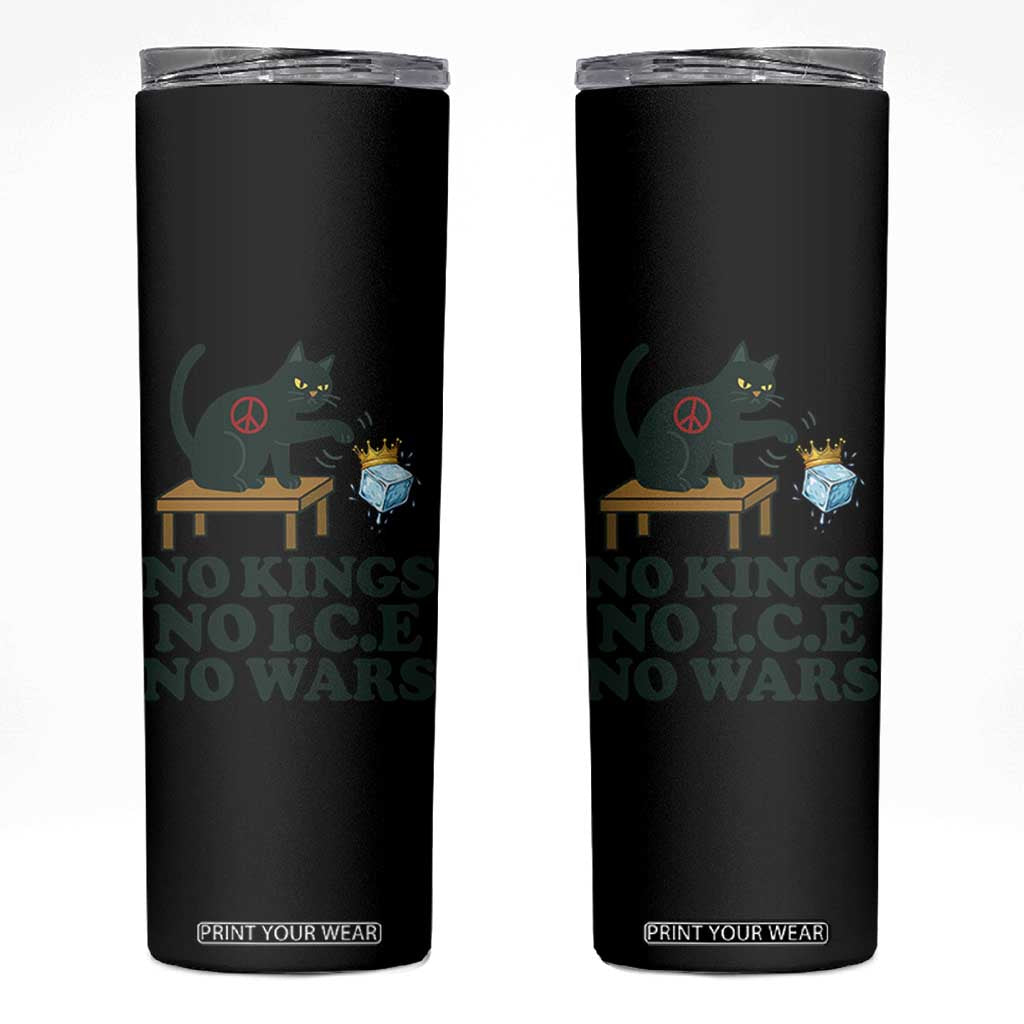 No Kings No Ice No Wars Cat Skinny Tumbler Funny Political Freedom Activist TS11 Black Print Your Wear