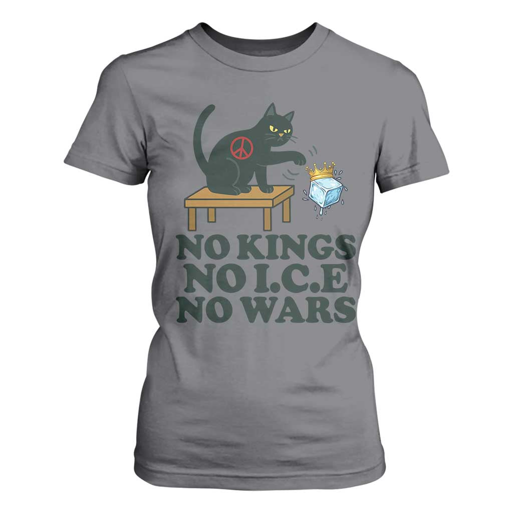 No Kings No Ice No Wars Cat T Shirt For Women Funny Political Freedom Activist TS11 Charcoal Print Your Wear