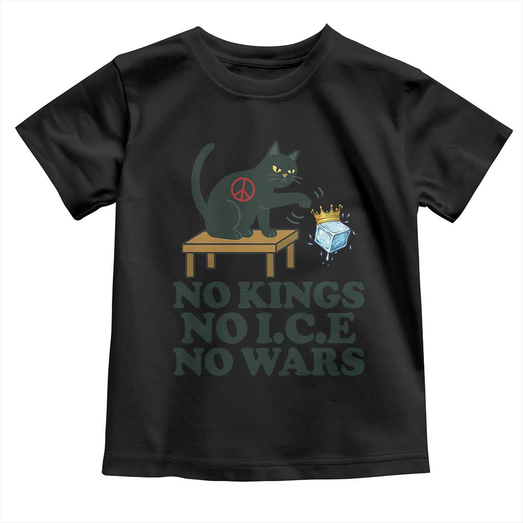 No Kings No Ice No Wars Cat Toddler T Shirt Funny Political Freedom Activist TS11 Black Print Your Wear