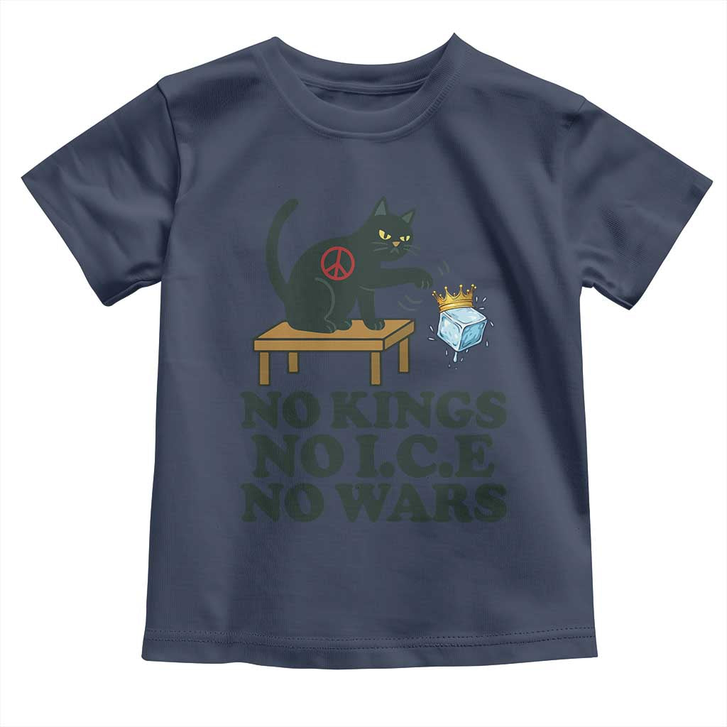 No Kings No Ice No Wars Cat Toddler T Shirt Funny Political Freedom Activist TS11 Navy Print Your Wear