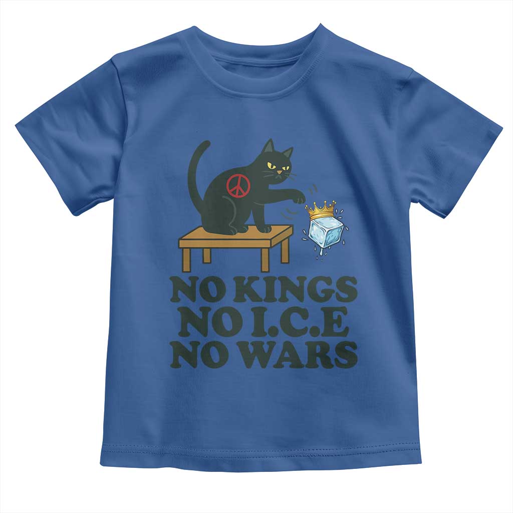 No Kings No Ice No Wars Cat Toddler T Shirt Funny Political Freedom Activist TS11 Royal Blue Print Your Wear