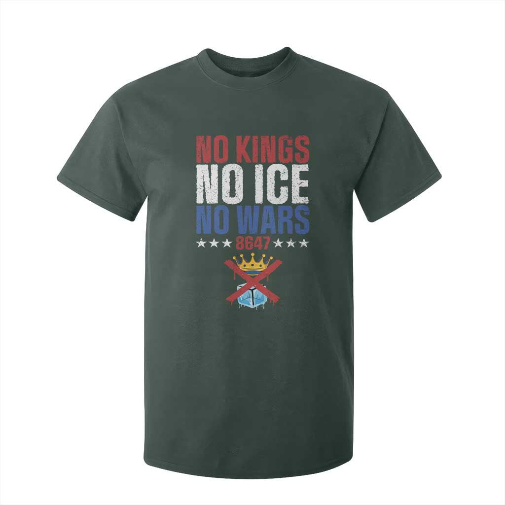 No Kings No Ice No Wars 8647 T Shirt For Kid Rejecting Kings Anti Authoritarian TS11 Dark Forest Green Print Your Wear