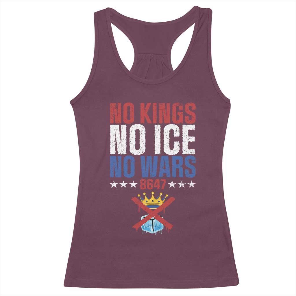 No Kings No Ice No Wars 8647 Racerback Tank Top Rejecting Kings Anti Authoritarian TS11 Maroon Print Your Wear