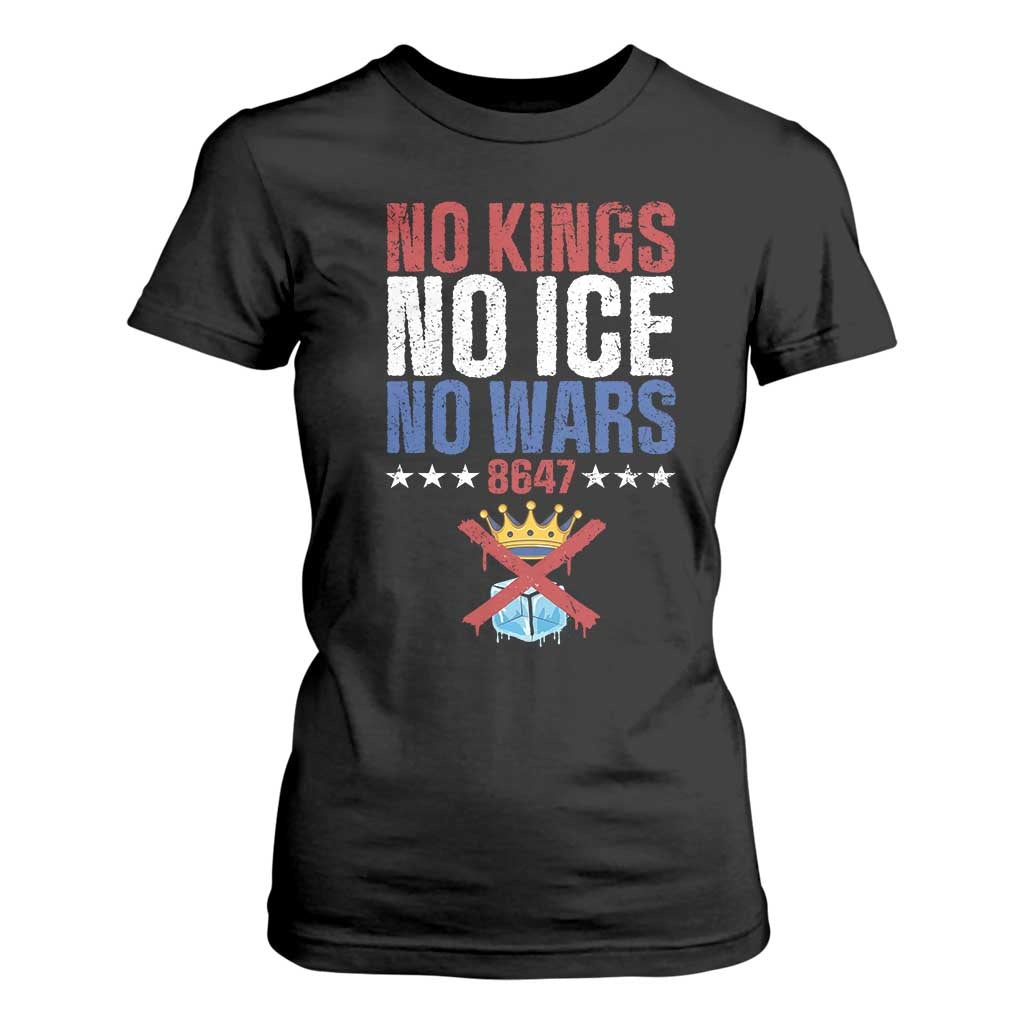 No Kings No Ice No Wars 8647 T Shirt For Women Rejecting Kings Anti Authoritarian TS11 Black Print Your Wear