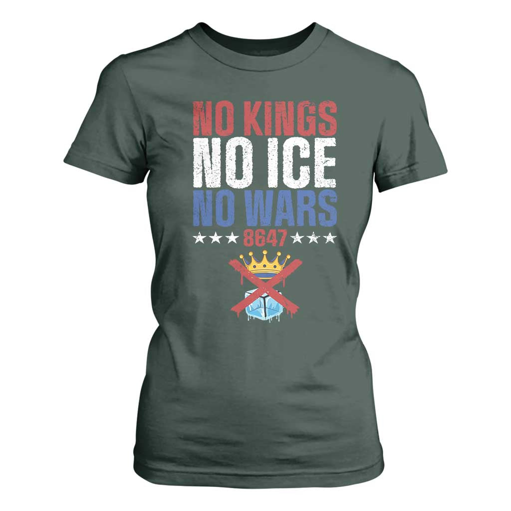 No Kings No Ice No Wars 8647 T Shirt For Women Rejecting Kings Anti Authoritarian TS11 Dark Forest Green Print Your Wear