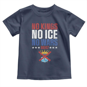 No Kings No Ice No Wars 8647 Toddler T Shirt Rejecting Kings Anti Authoritarian TS11 Navy Print Your Wear