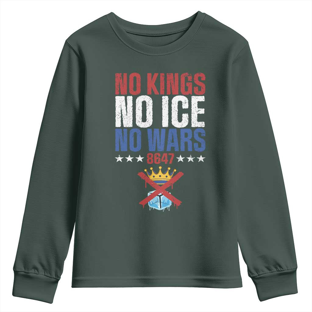 No Kings No Ice No Wars 8647 Youth Sweatshirt Rejecting Kings Anti Authoritarian TS11 Dark Forest Green Print Your Wear