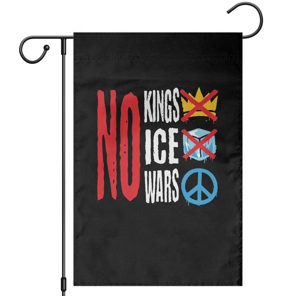 No Kings No Ice No Wars Garden Flag Political Protest Peace Sign TS11 Black Print Your Wear