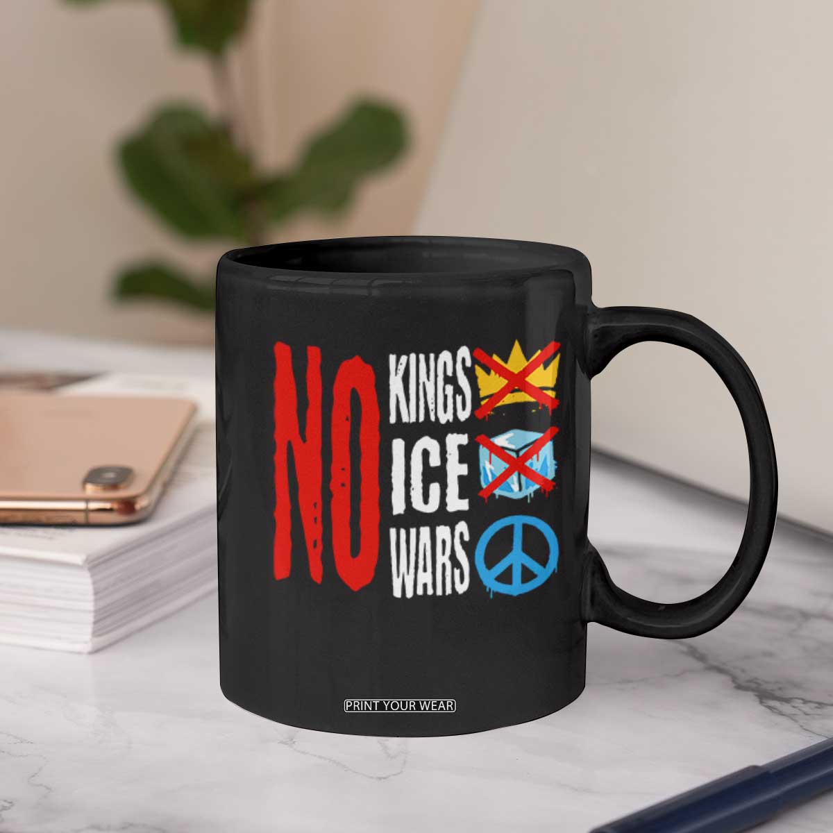 No Kings No Ice No Wars Coffee Mug Political Protest Peace Sign TS11 Print Your Wear