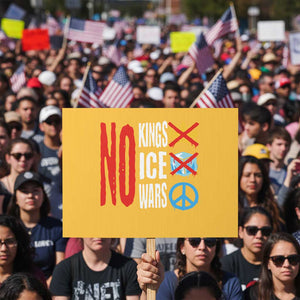 No Kings No Ice No Wars Protest Sign Political Protest Peace Sign TS11 Horizontal 18" × 24" Yellow Print Your Wear