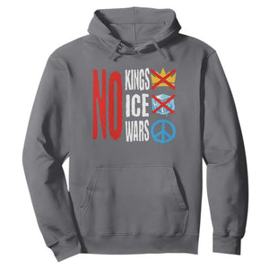 No Kings No Ice No Wars Hoodie Political Protest Peace Sign TS11 Charcoal Print Your Wear