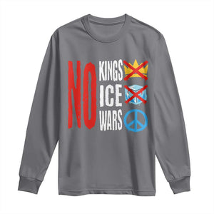 No Kings No Ice No Wars Long Sleeve Shirt Political Protest Peace Sign TS11 Charcoal Print Your Wear