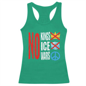 No Kings No Ice No Wars Racerback Tank Top Political Protest Peace Sign TS11 Irish Green Print Your Wear