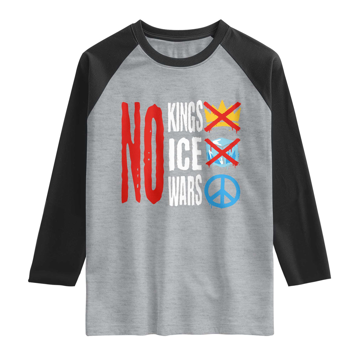 No Kings No Ice No Wars Raglan Shirt Political Protest Peace Sign TS11 Heather Gray Black Print Your Wear