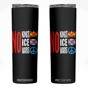 No Kings No Ice No Wars Skinny Tumbler Political Protest Peace Sign TS11 Black Print Your Wear