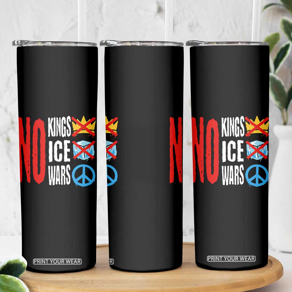 No Kings No Ice No Wars Skinny Tumbler Political Protest Peace Sign TS11 Print Your Wear