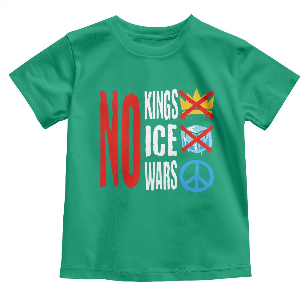 No Kings No Ice No Wars Toddler T Shirt Political Protest Peace Sign TS11 Irish Green Print Your Wear