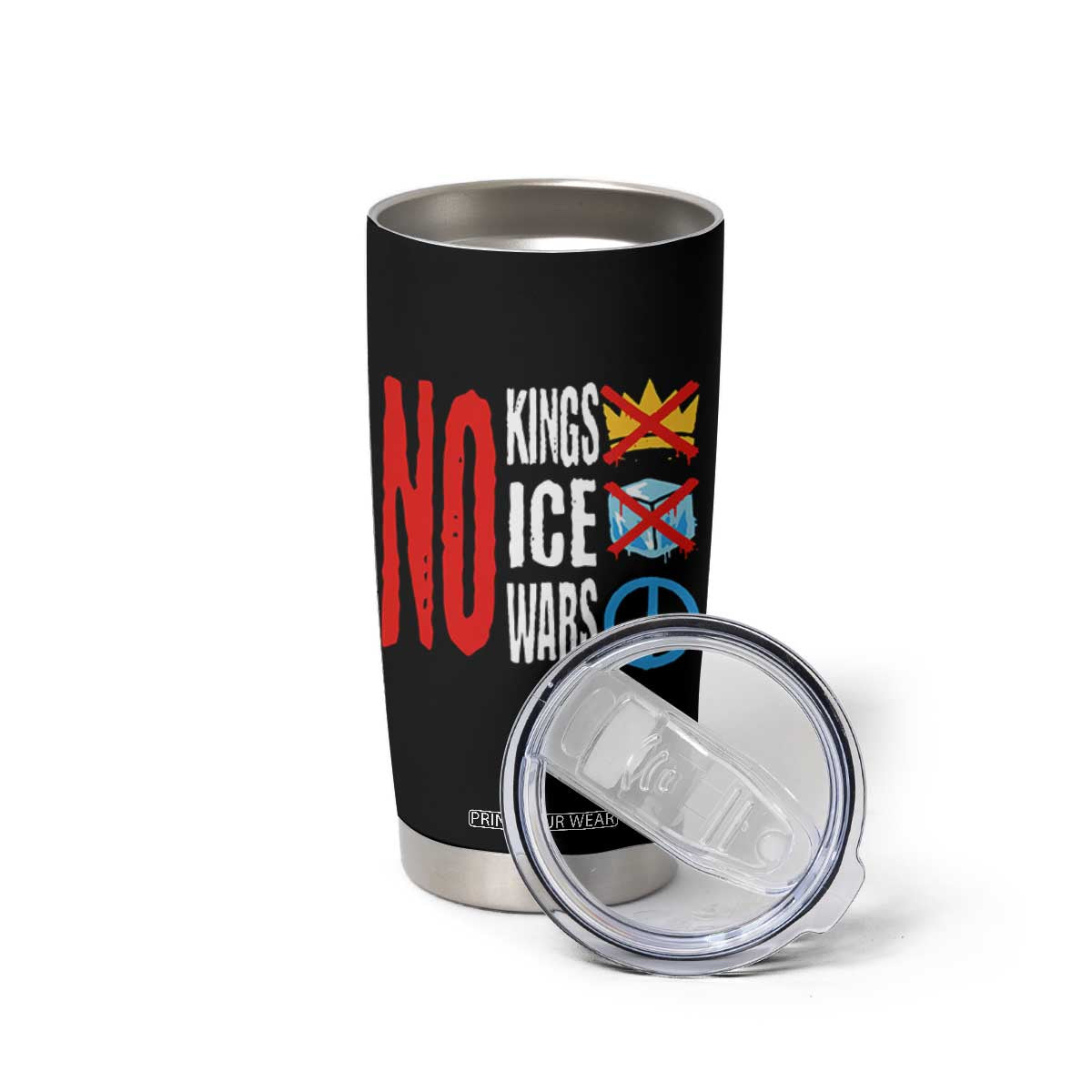 No Kings No Ice No Wars Tumbler Cup Political Protest Peace Sign TS11 Print Your Wear