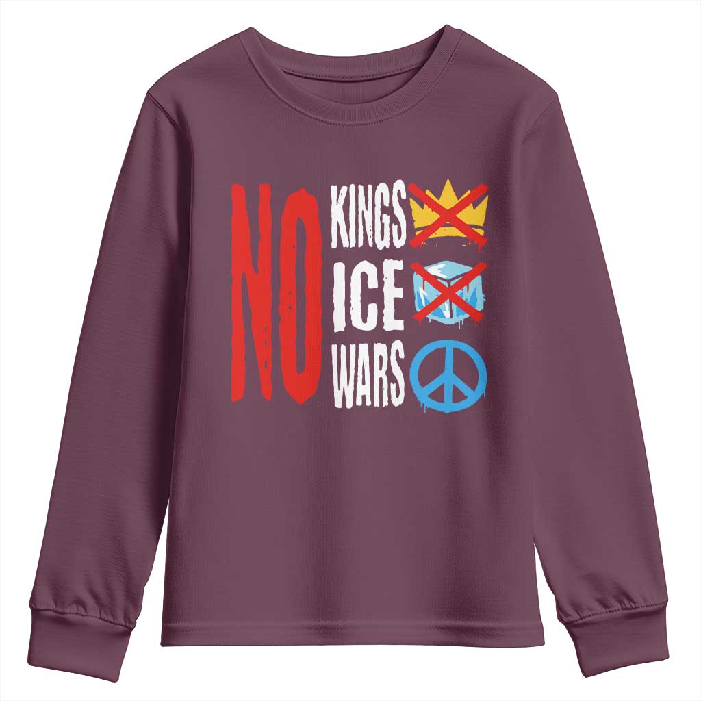 No Kings No Ice No Wars Youth Sweatshirt Political Protest Peace Sign TS11 Maroon Print Your Wear