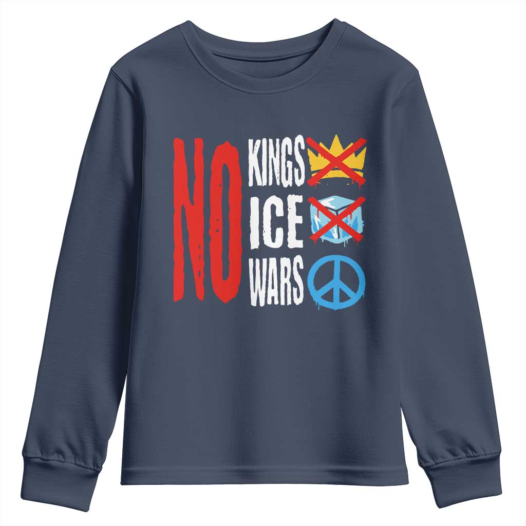 No Kings No Ice No Wars Youth Sweatshirt Political Protest Peace Sign TS11 Navy Print Your Wear
