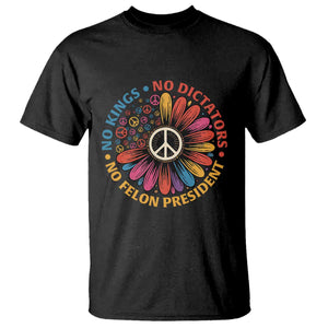 No Kings No Dictators No Felon Presidents T Shirt Retro Flower Peace Sign TS11 Black Print Your Wear