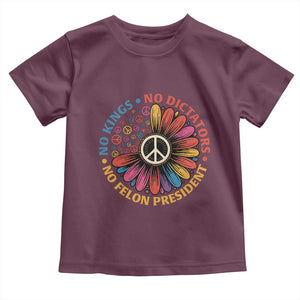 No Kings No Dictators No Felon Presidents Toddler T Shirt Retro Flower Peace Sign TS11 Maroon Print Your Wear