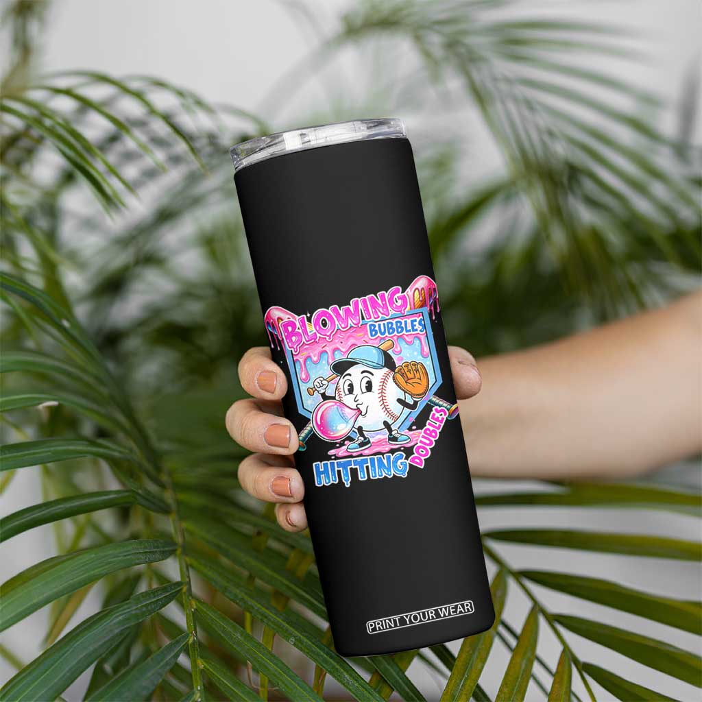 Baseball Blowing Bubbles Hitting Doubles Skinny Tumbler Sports Bubble Gum Lover TS11 Print Your Wear
