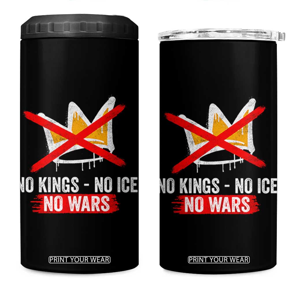 No Kings Protest 4 in 1 Can Cooler Tumbler No Kings No Ice No Wars Anti Monarchy Statement TS11 One Size: 16 oz Black Print Your Wear