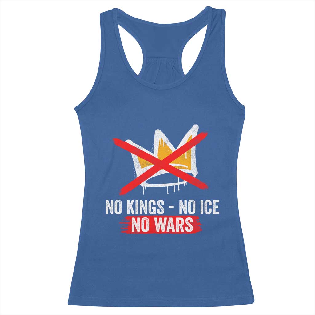 No Kings Protest Racerback Tank Top No Kings No Ice No Wars Anti Monarchy Statement TS11 Royal Blue Print Your Wear