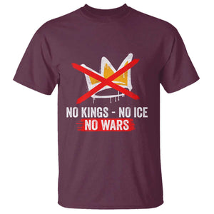 No Kings Protest T Shirt - No Kings No Ice No Wars Anti Monarchy Statement Tee TS11 Maroon Print Your Wear