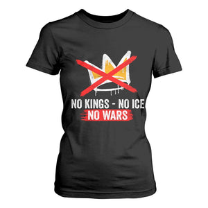 No Kings Protest T Shirt For Women No Kings No Ice No Wars Anti Monarchy Statement TS11 Black Print Your Wear