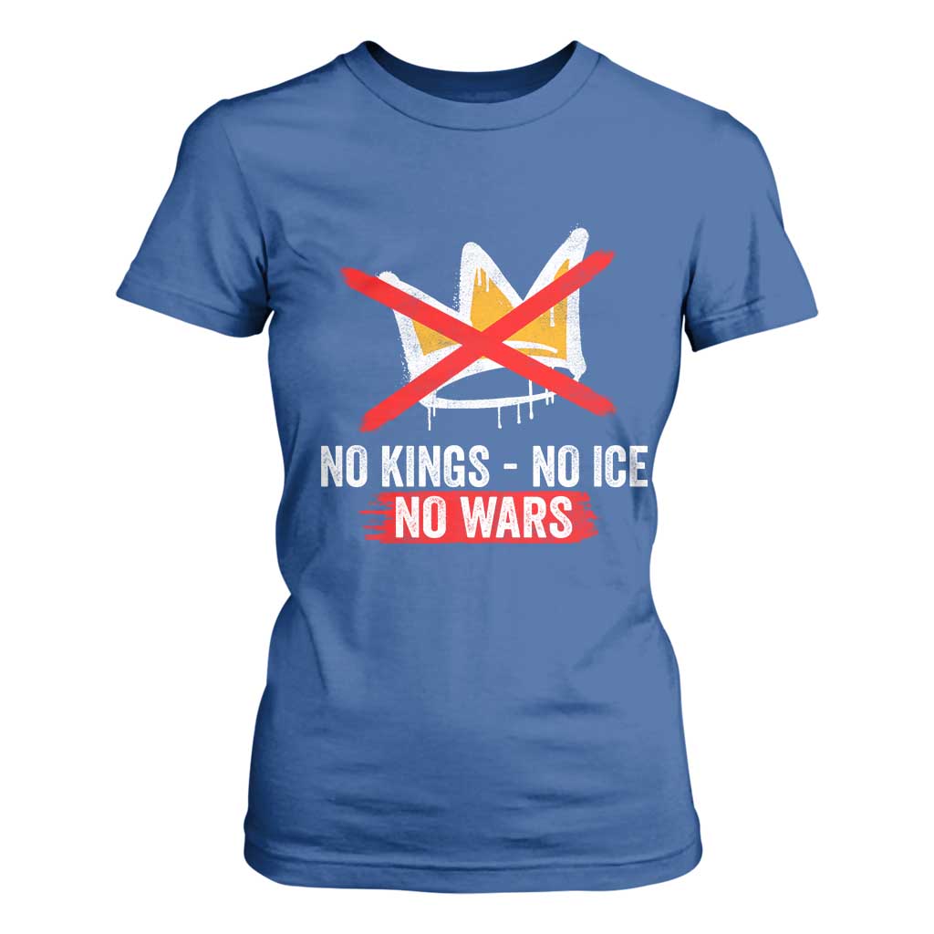 No Kings Protest T Shirt For Women No Kings No Ice No Wars Anti Monarchy Statement TS11 Royal Blue Print Your Wear