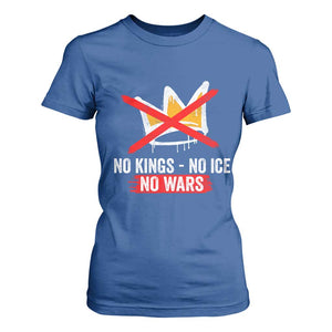 No Kings Protest T Shirt For Women No Kings No Ice No Wars Anti Monarchy Statement TS11 Royal Blue Print Your Wear