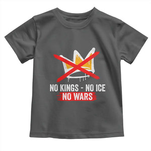 No Kings Protest Toddler T Shirt No Kings No Ice No Wars Anti Monarchy Statement TS11 Dark Heather Print Your Wear