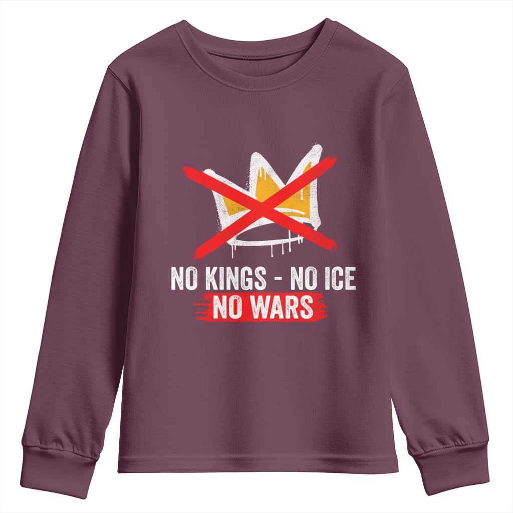 No Kings Protest Youth Sweatshirt No Kings No Ice No Wars Anti Monarchy Statement TS11 Maroon Print Your Wear