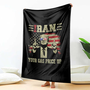 Iran Your Gas Price Up Throw Blanket Funny Political Gas Station TS11 Print Your Wear