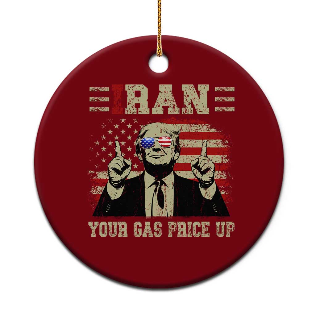 Iran Your Gas Price Up Ceramic Ornament Funny Political Gas Station TS11 1pc Red Print Your Wear