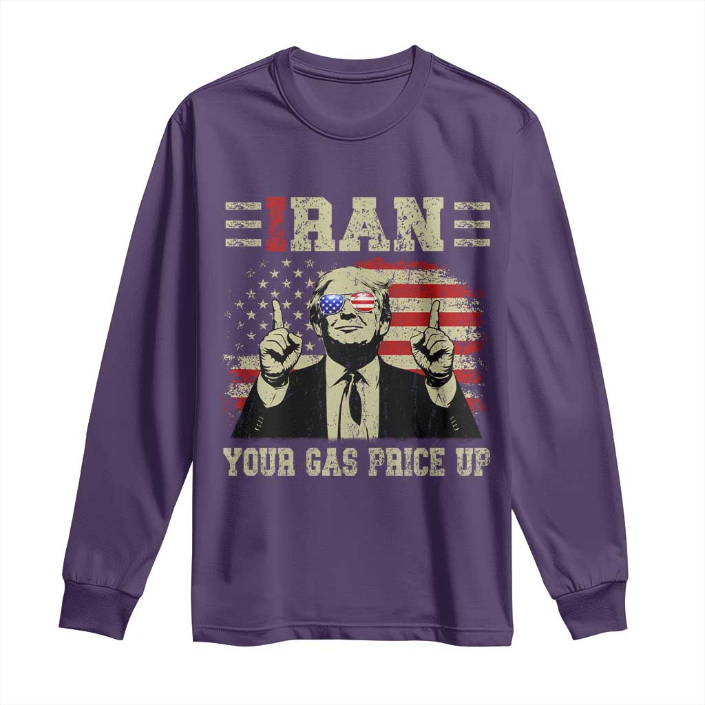 Iran Your Gas Price Up Long Sleeve Shirt Funny Political Gas Station TS11 Purple Print Your Wear