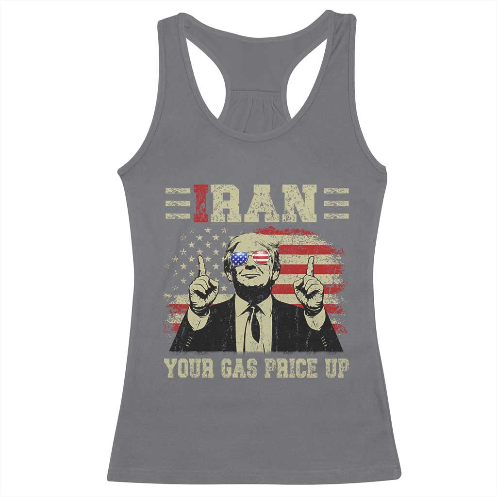 Iran Your Gas Price Up Racerback Tank Top Funny Political Gas Station TS11 Charcoal Print Your Wear