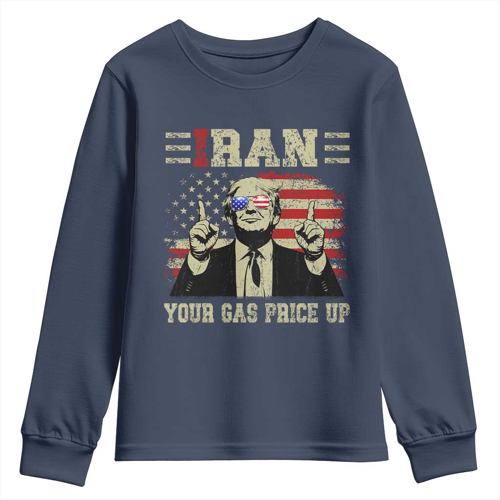 Iran Your Gas Price Up Youth Sweatshirt Funny Political Gas Station TS11 Navy Print Your Wear