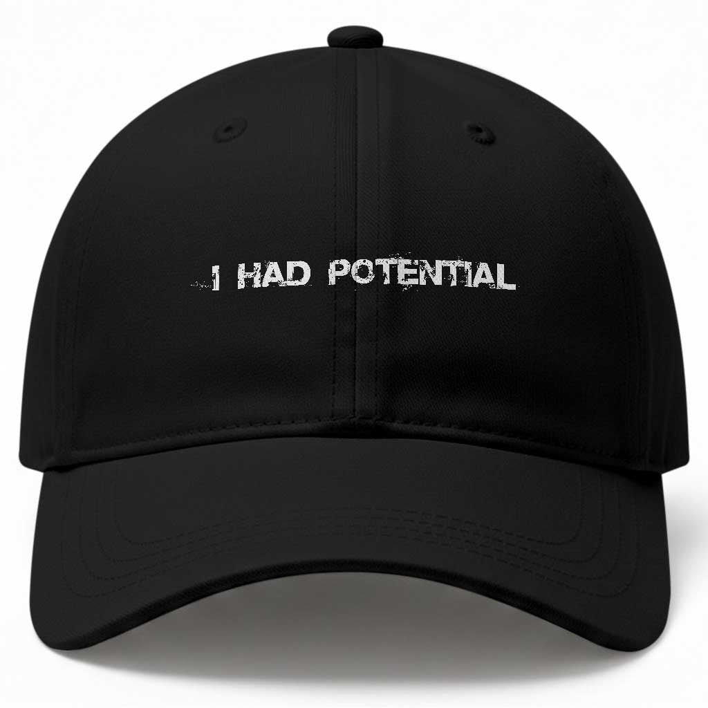 I Had Potential Baseball Cap Physics Sci Fi Joke TS11 Print Your Wear